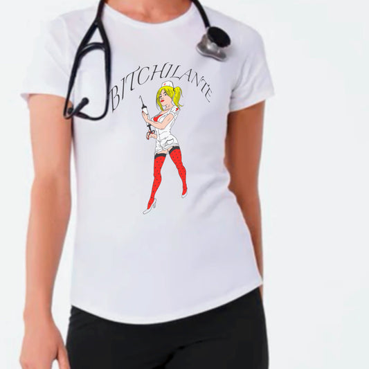 Bitchilante T-Shirt by Scumbag Art Collective for Nurses