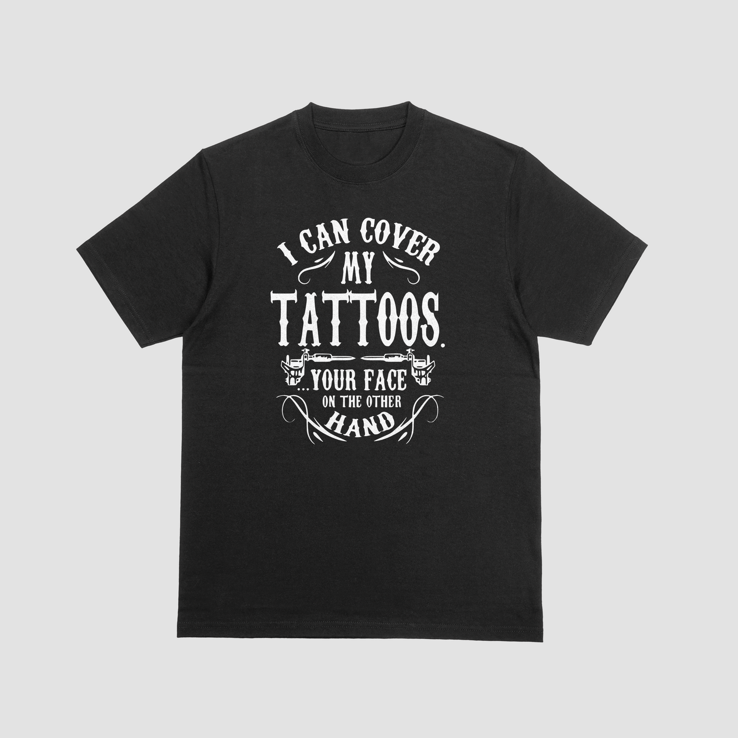 I Can Cover My Tattoos Unisex Graphic T-Shirt